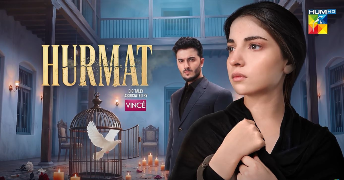 Hurmat Drama Hum Tv: 5 Powerful Lessons From the First 4 Episodes